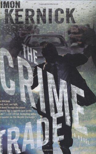The Crime Trade (A Novel)