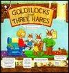 Goldilocks and the Three Hares