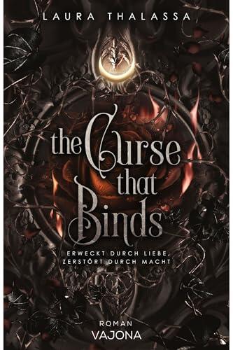 The Curse that Binds: Erweckt durch Liebe, zerstört durch Macht. - Prequel (Die Chroniken der Verfluchten 3)