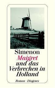 Maigret und das Verbrechen in Holland