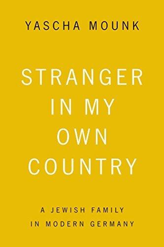 Stranger in My Own Country by Yascha Mounk