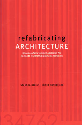 Refabricating Architecture