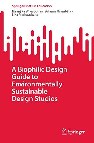 A Biophilic Design Guide to Environmentally Sustainable Design Studios