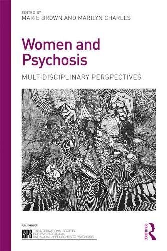 Women and Psychosis: Social, psychological, and lived perspectives