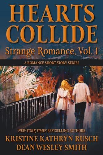 Hearts Collide, Vol. 1: A Strange Romance Short Story Series