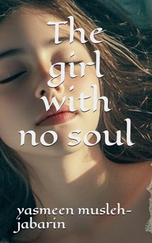 The girl with no soul
