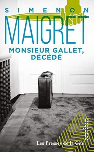 Monsieur Gallet, décédé