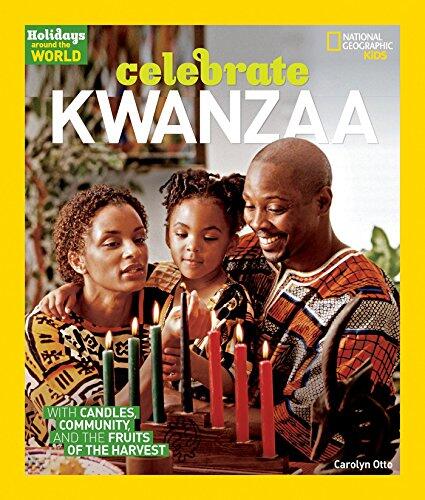 Holidays Around the World: Celebrate Kwanzaa - With Candles, Community, and the Fruits of the Harvest