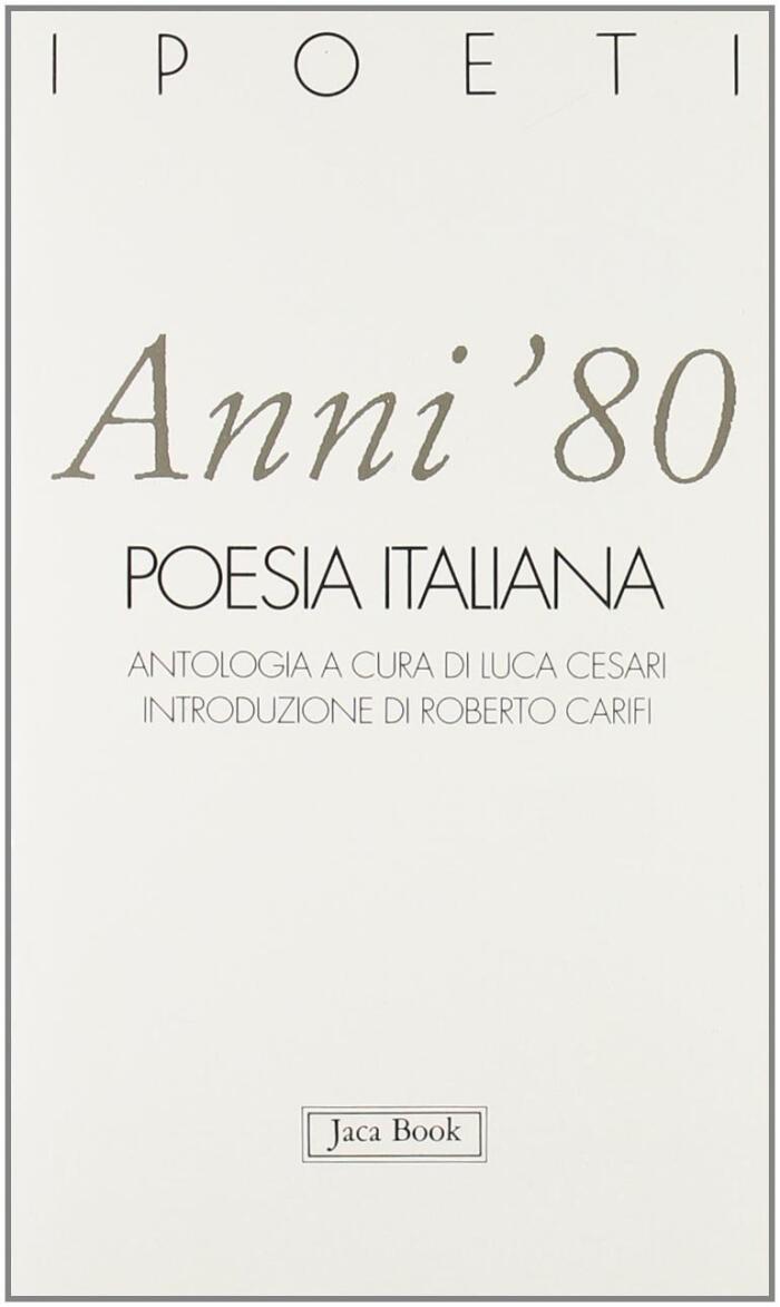 Anni '80. Poesia italiana