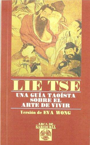 Lie Tse: Una guía taoísta sobre el Arte de Vivir