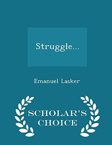 Struggle... - Scholar's Choice Edition