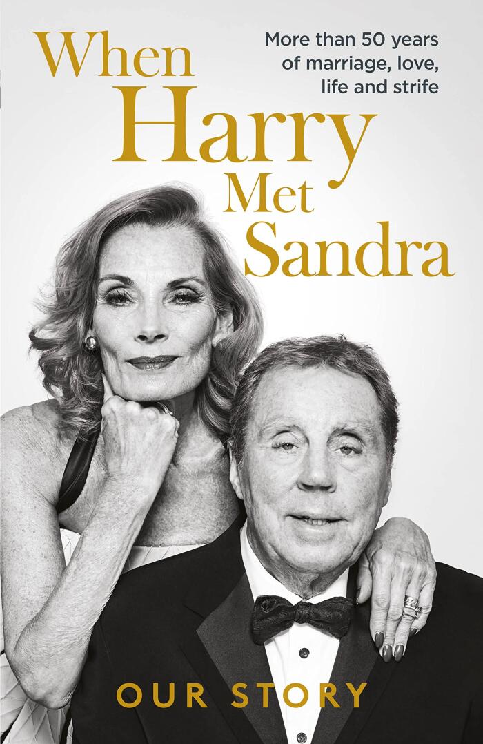 When Harry Met Sandra: Harry & Sandra Redknapp - Our Love Story