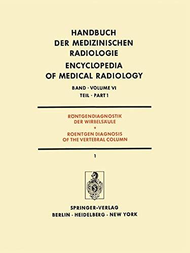 Röntgendiagnostik der Wirbelsäule (Teil 1): Roentgen Diagnosis of the Vertebral Column (Part 1)