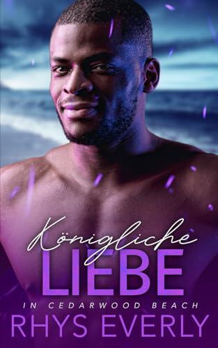 Königliche Liebe in Cedarwood Beach