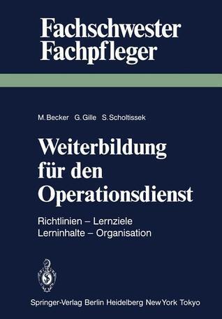 Weiterbildung für den Operationsdienst: Richtlinien (Lernziele, Lerninhalte, Organisation)