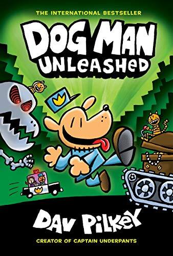 Dog Man Unleashed: A Graphic Novel : From the Creator of Captain Underpants
