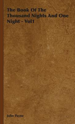 The Book of the Thousand Nights and One Night; Volume 1 of 9