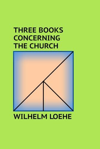 Three Books Concerning the Church