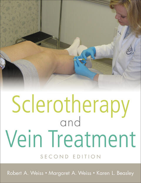 Sclerotherapy and Vein Treatment (Second Edition)