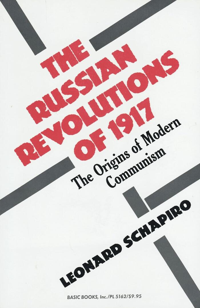 The Russian Revolutions of 1917 : The Origins of Modern Communism