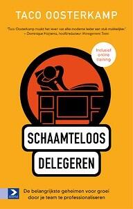 Schaamteloos delegeren