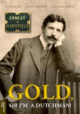 Ernest Mansfield (1862-1924): Gold - or I'm a Dutchman