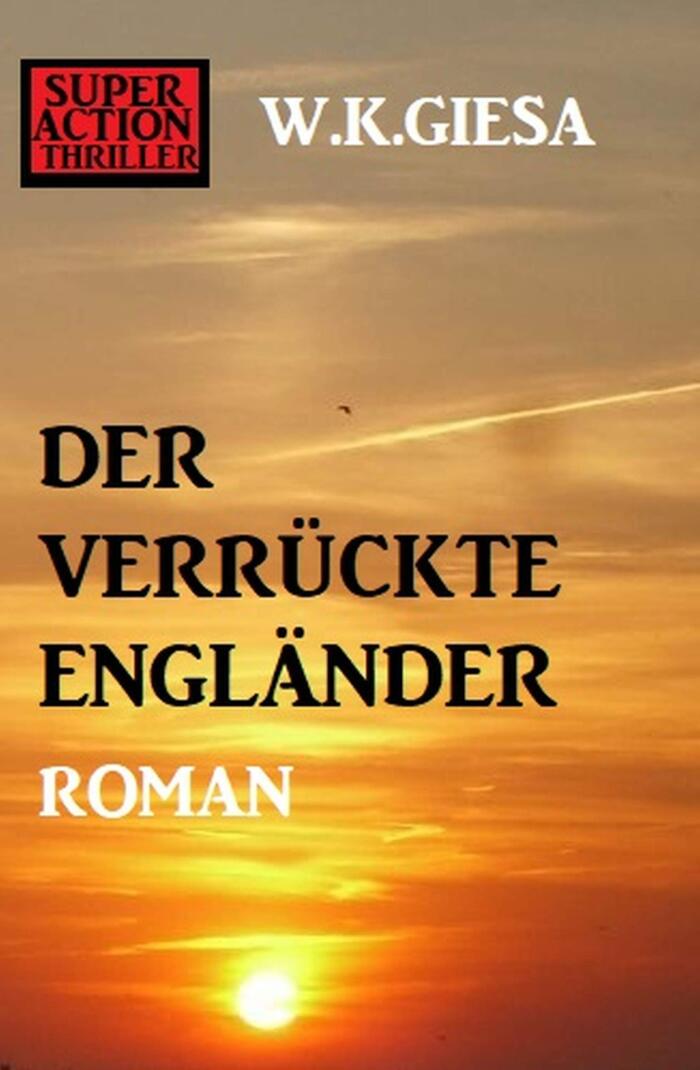 Der verrückte Engländer