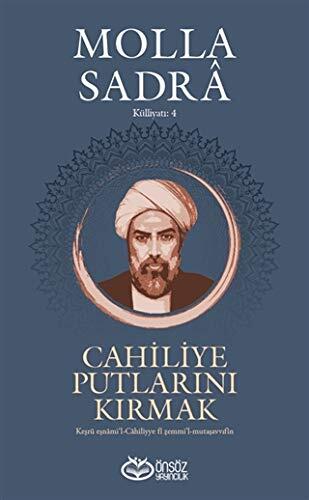 Cahiliye Putlarini Kirmak