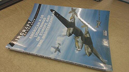American P-38 Lightnings of Europe and the Mediterranean (Aircraft of The Aces: Men & Legends)