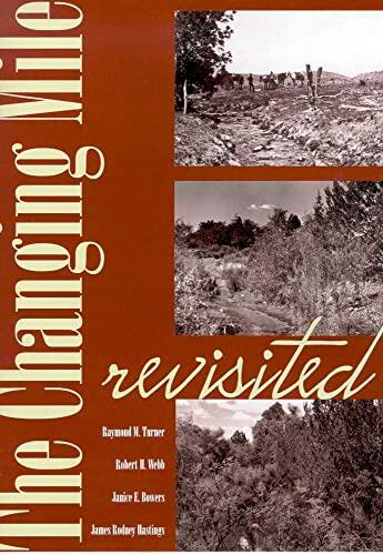 The Changing Mile Revisited (An Ecological Study of Vegetation Change With Time in the Lower Mile of an Arid and Semiarid Region)