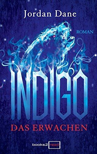 Indigo - Das Erwachen
