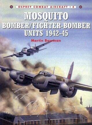 Mosquito Bomber/Fighter Bomber Units 1942-45
