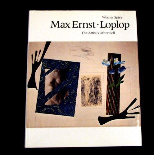 Max Ernst: Loplop the Artist