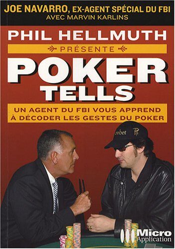 Poker Tells : Lisez dans leurs pensées et raflez la mise