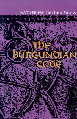 The Burgundian Code: Book of Constitutions or Law of Gundobad; Additional Enactments