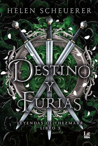 Destino y furias (Leyendas de Thezmarr nº 3)