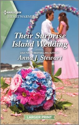 Their Surprise Island Wedding: A Clean and Uplifting Romance - A Sweet Hawaii Fake Relationship Contemporary Story