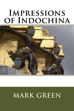 Impressions of Indochina