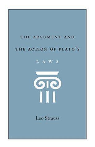 The Argument and the Action of Plato's Laws