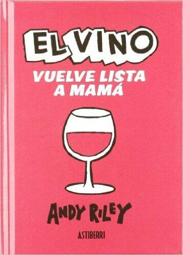 El vino vuelve lista a mamá