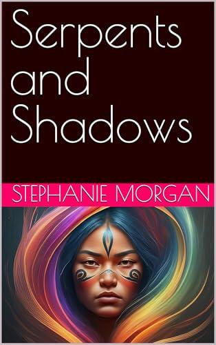 Serpents and Shadows