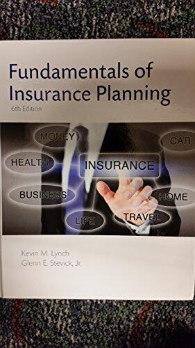 Fundamentals of Insurance Planning (Sixth Edition)