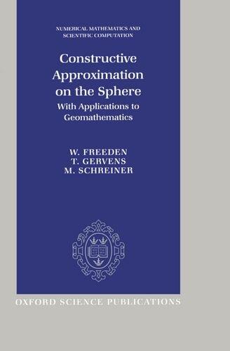 Constructive Approximation on the Sphere: With Applications to Geomathematics