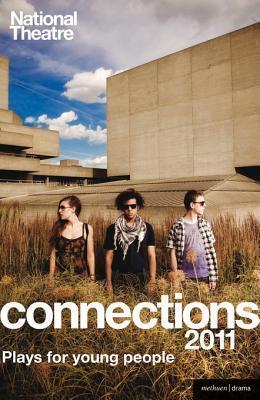 National Theatre Connections 2011: Plays for Young People: Frank & Ferdinand; Gap; Cloud Busting; Those Legs; Shooting Truth; Bassett; Gargantua; Children of Killers; The Beauty Manifesto; Too Fast
