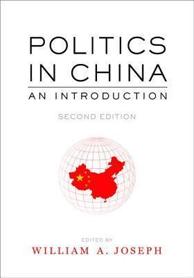 Politics in China: An Introduction, Second Edition