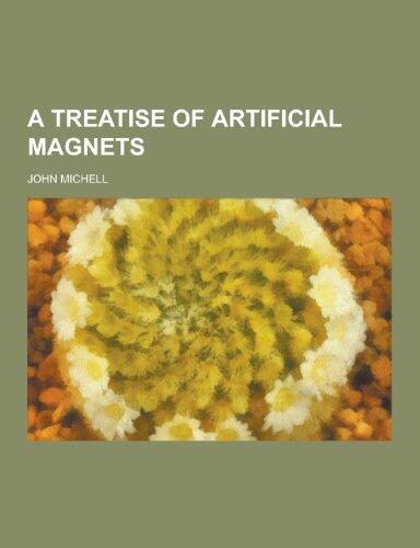 A Treatise of Artificial Magnets