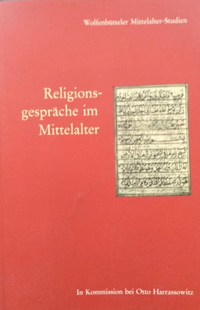 Religionsgesprache Im Mittelalter (Wolfenbeutteler Mittelalter-Studien)