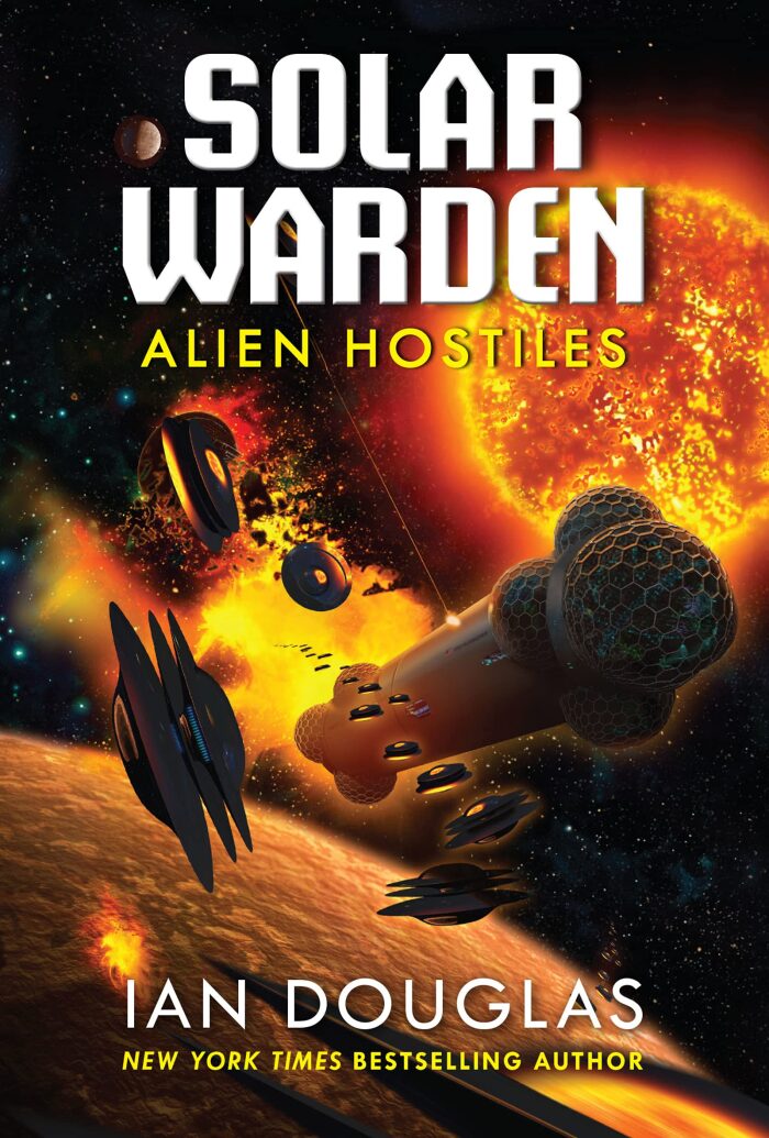 Alien Hostiles: An Explosive Military Sci-Fi Adventure - Solar Warden Book Two Battles Nazis in Space and a Reptilian Conspiracy