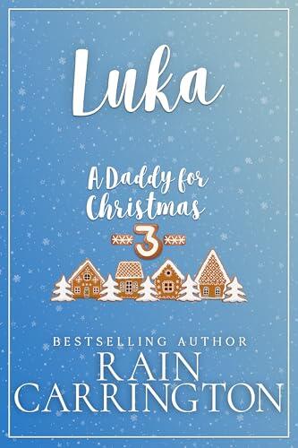 A Daddy for Christmas 3: Luka
