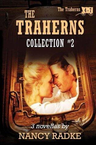 The Traherns, Collection # 2 of Western Historical Novellas